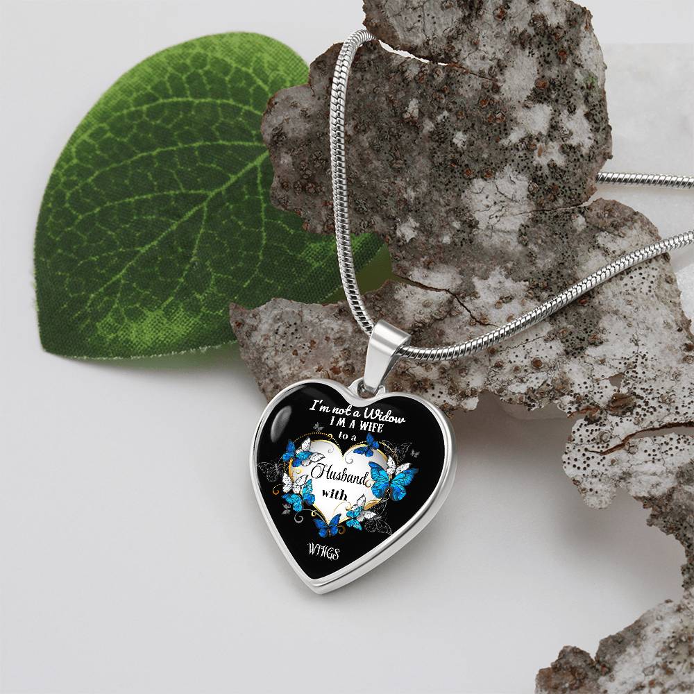 Heart pendant Necklace I'm not a Widow I'm a Wife to a Husband in Heaven, Memorial Jewelry