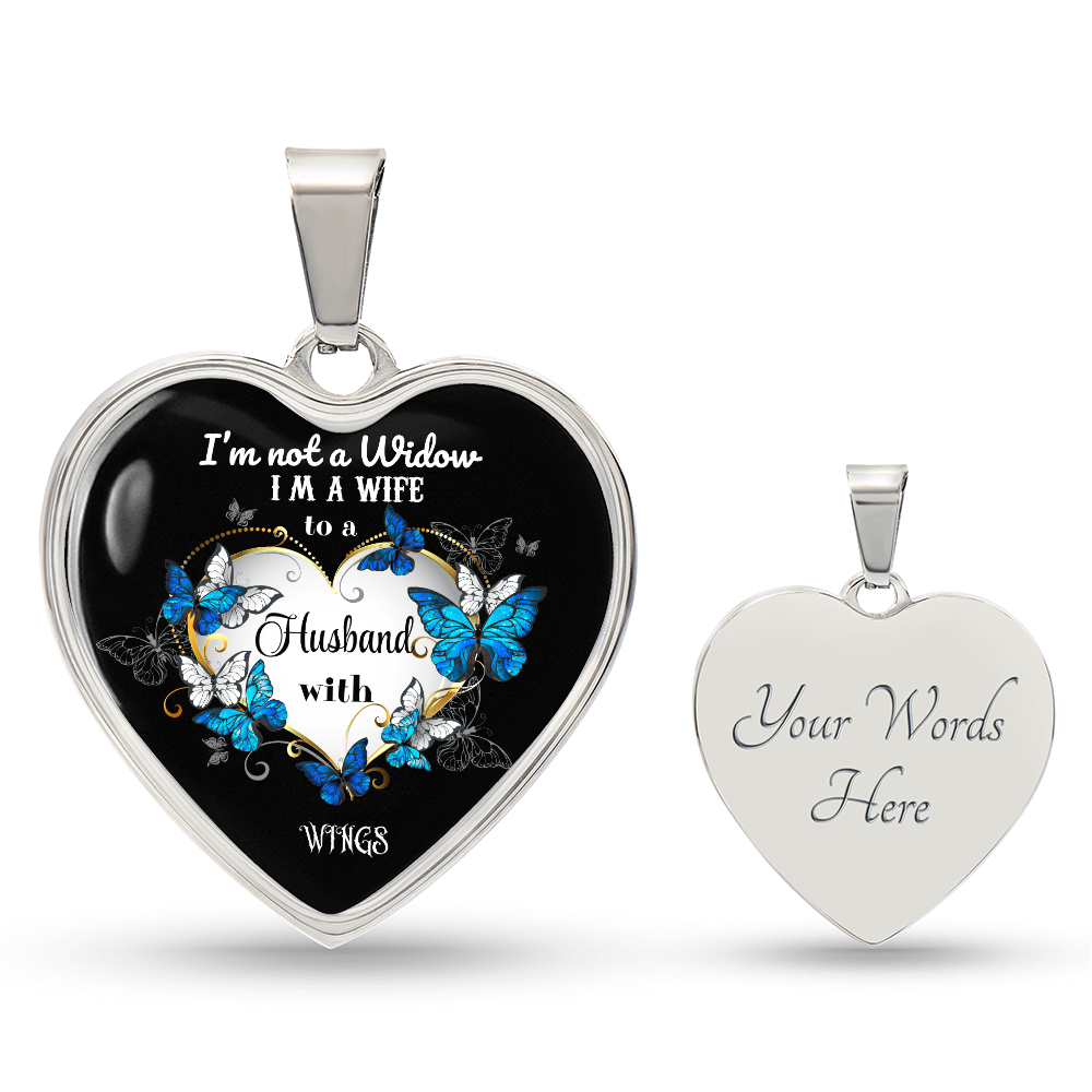 Heart pendant Necklace I'm not a Widow I'm a Wife to a Husband in Heaven, Memorial Jewelry